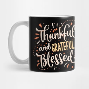 Thankful Grateful Blessed Mug